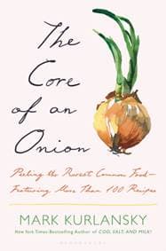 The Core of an Onion - Mark Kurlansky, Bloomsbury Publishing PLC 1