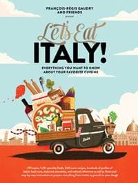 Let's Eat Italy! - Francois-Regis Gaudry, Artisan Division of Workman Publishing
