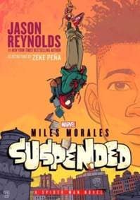 Miles Morales Suspended - Jason Reynolds, Simon & Schuster