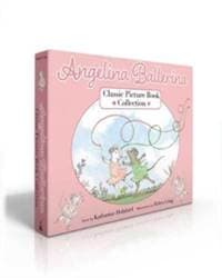 Angelina Ballerina Classic Picture Book Collection (Boxed Set) - Katharine Holabird, Simon & Schuster