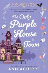 The Only Purple House in Town - Ann Aguirre, Sourcebooks Casablanca 1