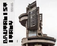 Brutalist Italy - Roberto Conte, Stefano Perego, FUEL, FUEL Publishing 1