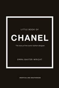 Little Book of Chanel - Emma Baxter-Wright, Welbeck Publishing Group