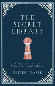 The Secret Library - Oliver Tearle, Michael O'Mara Books Ltd