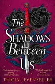 The Shadows Between Us - Levenseller Tricia 1