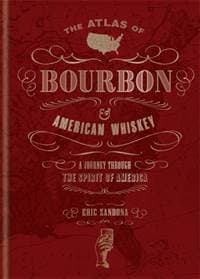 The Atlas of Bourbon and American Whiskey - Eric Zandona, Octopus Publishing Group