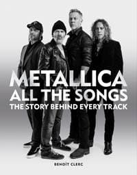 Metallica All the Songs - Benoit Clerc, Mitchell Beazley 1