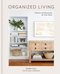 Organized Living - Shira Gill, Mitchell Beazley 1
