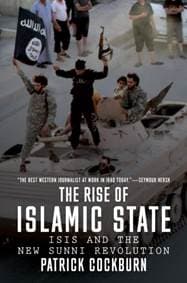 The Rise of Islamic State - Patrick Cockburn, Verso Books
