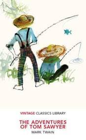 The Adventures of Tom Sawyer - Mark Twain, Vintage Classics 1