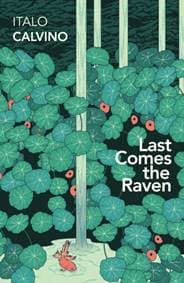 Last Comes the Raven - Italo Calvino, Vintage Classics 1