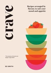 Crave - Ed Smith, Quadrille Publishing Ltd 1