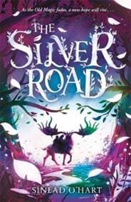 The Silver Road - Sinead O'Hart, Templar Publishing 1