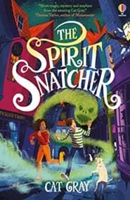 The Spirit Snatcher - Cat Gray, Usborne Publishing Ltd 1