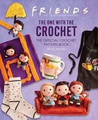 Friends: The One With The Crochet: The Official Friends Crochet Pattern Book - Lee Sartori, Titan Books 1