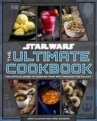 Star Wars: The Ultimate Cookbook : The Official Guide to Cooking Your Way Through the Galaxy - autor neuvedený 1