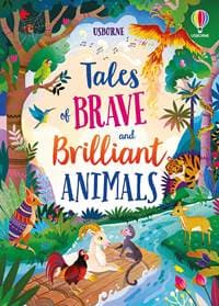 Tales of Brave and Brilliant Animals - Susanna Davidson, Mairi Mackinnon, Lan Cook, Usborne Publishing 1