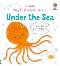 Very First Words Library: Under The Sea - Matthew Oldham, Usborne Publishing Ltd 1