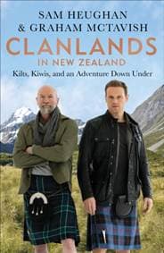 Clanlands in New Zealand - Sam Heughan, Graham McTavish, RADAR
