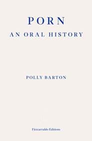 Porn - Polly Barton, Fitzcarraldo Editions 1