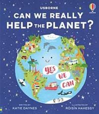 Can we really help the planet? - Katie Daynes, Usborne Publishing 1