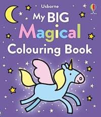 My Big Magical Colouring Book - Kate Nolan, Usborne Publishing 1