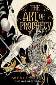 The Art of Prophecy - Wesley Chu, Daphne Press