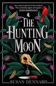 The Hunting Moon - Susan Dennard, Daphne Press 1