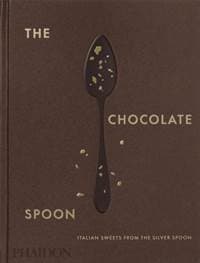 The Chocolate Spoon - The Silver Spoon Kitchen, Phaidon Press Ltd