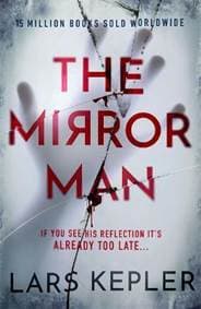 The Mirror Man: The most chilling must-read thriller of 2022 - Kepler Lars