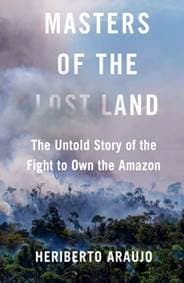 Masters of the Lost Land - Heriberto Araujo, Atlantic Books 1