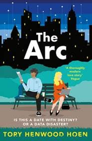 The Arc - Tory Henwood Hoen, Atlantic Books 1