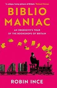 Bibliomaniac - Robin Ince, Atlantic Books
