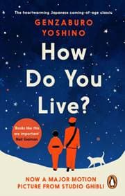 How Do You Live? - Genzaburo Yoshino, Ebury Publishing 1