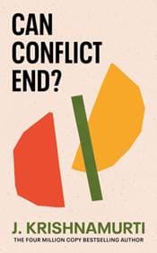 Can Conflict End? - J. Krishnamurti, Rider & Co 1