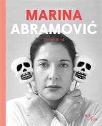 Marina Abramovic - Ossian Ward, Laurence King Publishing 1
