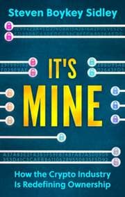 Its Mine - Steven Boykey Sidley, Legend Press Ltd 1