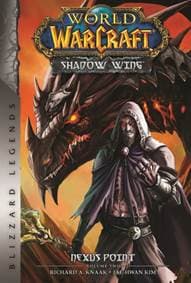 World of Warcraft: Nexus Point - The Dragons of Outland - Book Two - Richard A. Knaak, Warchief Gaming LLC