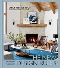 The New Design Rules - Emily Henderson, Jessica Cumberbatch Anderson, Clarkson Potter Publishers