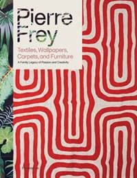 Pierre Frey: Textiles, Wallpapers, Carpets, and Furniture - Patrick Frey, Alain Stella, Flammarion 1