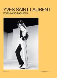 Yves Saint Laurent: Form and Fashion - Serena Bucalo-Mussely, Flammarion