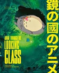 Anime Through the Looking Glass - Nathalie Bittinger, Prestel