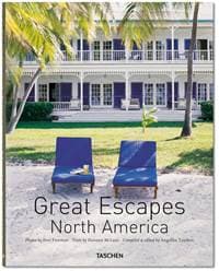 Great Escapes North America, Revised Ed - Angelika Taschen, Daisann McLane, Don Freeman, TASCHEN 1
