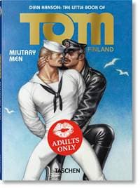 The Little Book of Tom. Military Men - Tom of Finland, Dian Hanson, TASCHEN