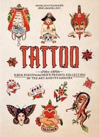 TATTOO. 1730s-1970s. Henk Schiffmacher's Private Collection. 40th Ed. - Henk Schiffmacher, Taschen GmbH