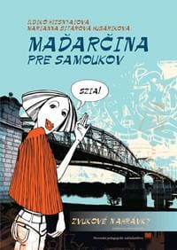 Maďarčina pre samoukov, 3. vydanie - Hizsnyaiová I., Sitárová Husáriková M. 1