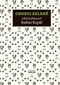 Chodci zeleně - Kopáč Radim 1