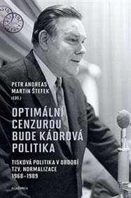 Optimální cenzurou bude kádrová politika - Petr Andreas, Martin Štefek 1
