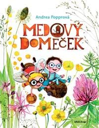 Medový domeček - Andrea Popprová 1