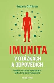 Imunita v otázkách a odpovědích - Zuzana Střížová, Jiřina Bartůňková